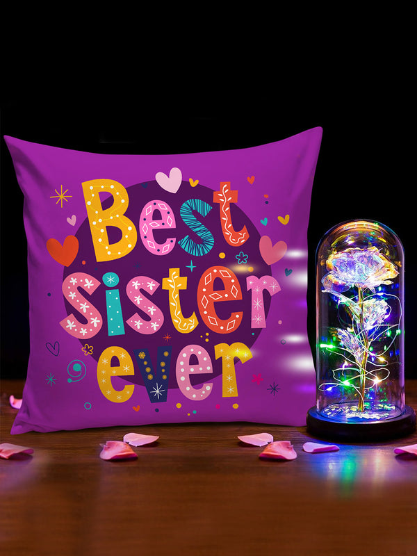 Best Sister Ever Printed Cushion Cover with Filler and Decorative Forever Led Light Rose Showpiece